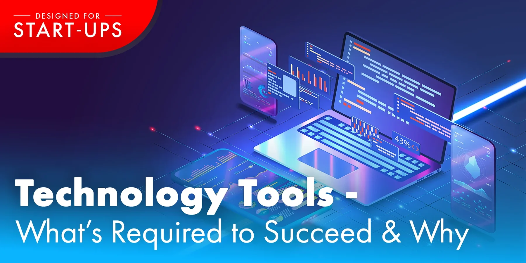 Technology Tools – What’s Required to Succeed & Why