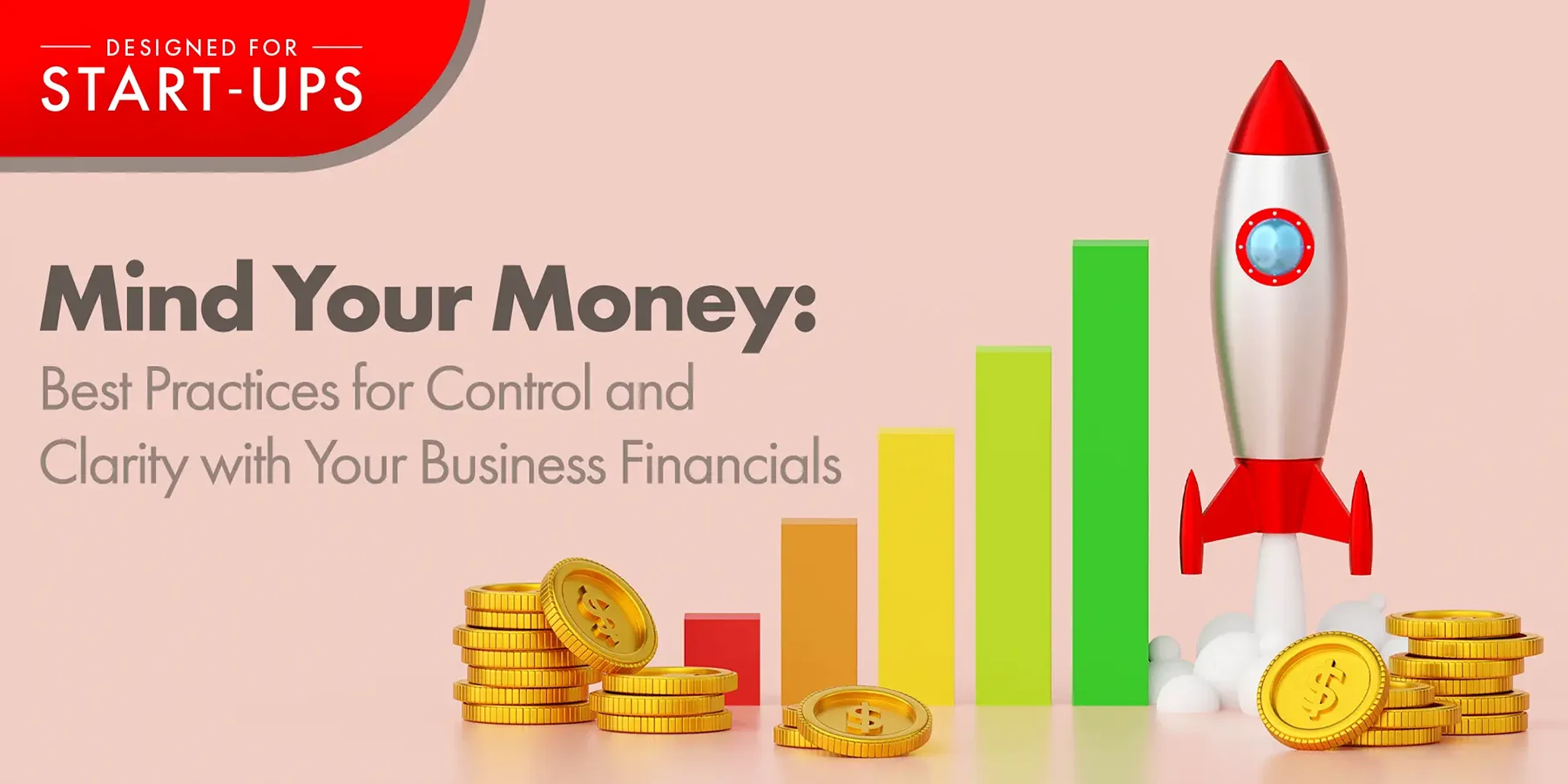 Mind Your Money: Best Practices for Control and Clarity with Your Business Financials